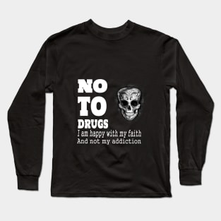 No to drugs Long Sleeve T-Shirt